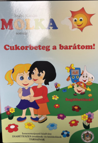 Szab Katalin - Cukorbeteg a bartom!
