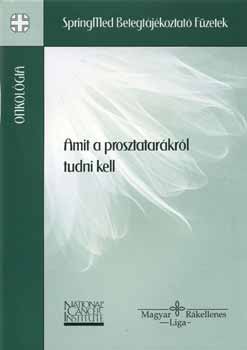 Dr. Bszrmnyi Nagy Klra - Amit a prosztatarkrl tudni kell