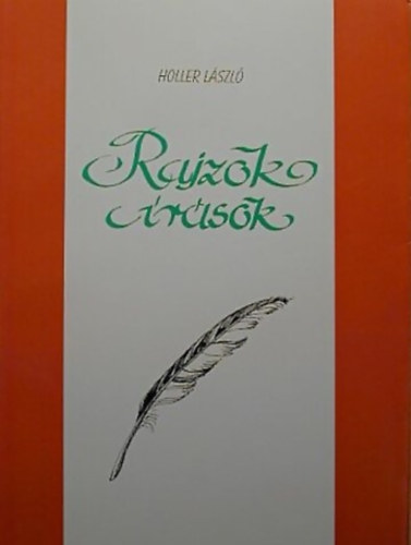 Holler László - Rajzok írások