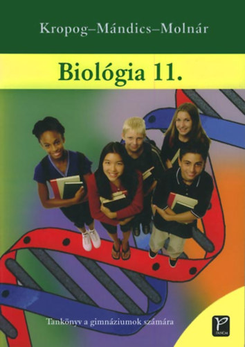 Kropog- Mndics- Molnr - Biolgia 11. Tanknyv a gimnziumok szmra