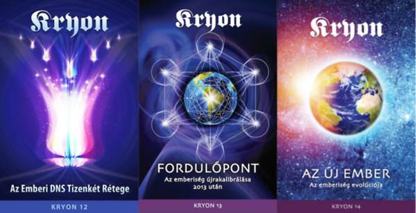 Lee Caroll - Kryon - Az Emberi DNS Tizenkt Rtege - Kryon 12. +  KRYON 13: Fordulpont + Kryon 14: Az j Ember ( 3 ktet )
