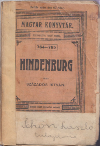 Szzados Istvn, Rad Antal (szerk.) - Hindenburg (Magyar knyvtr 764-765)