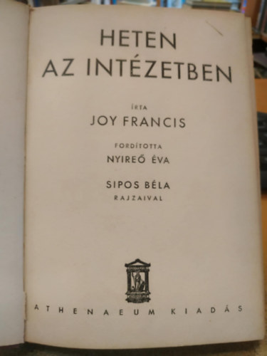 Joy Francis - Heten az int�zetben