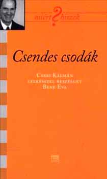 Bene �va - Csendes csod�k - Mi�rt hiszek? sorozat XVII.