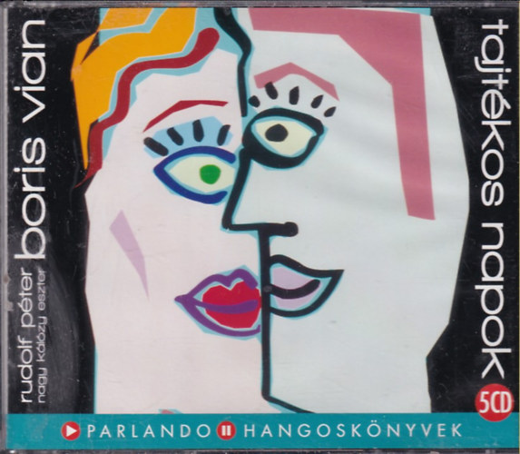 Boris Vian - Tajt�kos napok - El�adja Rudolf P�ter �s Nagy-K�l�zy Eszter Duke Ellington muzsik�j�val