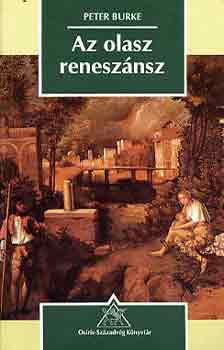 Peter Burke - Az olasz renesznsz