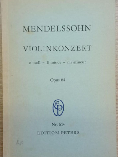 Mendelssohn - Violinkonzert für Violine und Orchester Opus 64
