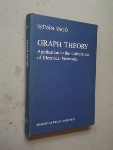 Dr. V�g� Istv�n - Graph Theory Appl. to the Calculation of Electrical Network