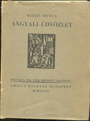 Keleti Arthur - Angyali �dv�zlet