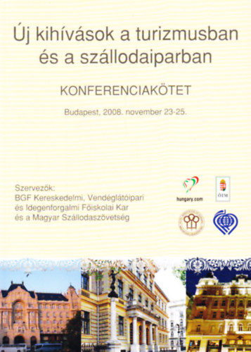 Dr. Szalk Csilla (szerk.) - j kihvsok a turizmusban s a szllodaiparban - konferenciaktet