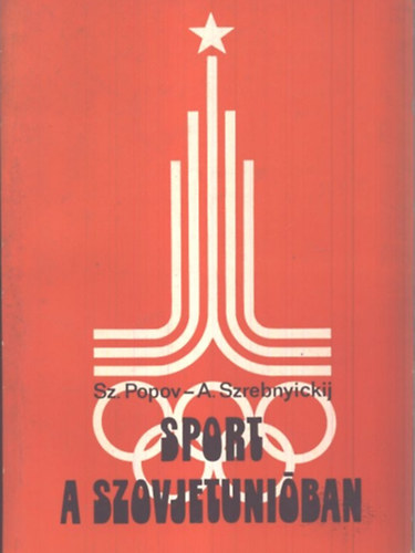 Popov, Sz.- Szrebnyickij, A. - Sport a Szovjetuniban