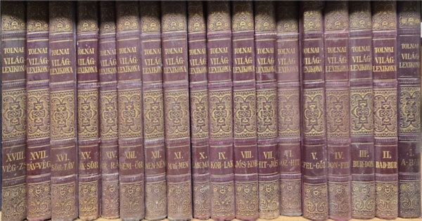 A Tolnai Vil�glexikon Szerkeszt�s�ge - Tolnai �j vil�glexikona I-XVIII. (A-ZS) - Az �ltal�nos tud�s �s m�velts�g t�ra