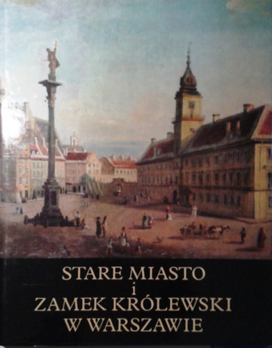 Stare miasto i Zamek Królewski w Warszawie