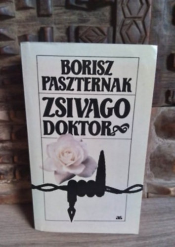 Borisz Paszternak, Pr Judit (ford.) - Zsivago doktor - egyktetes kiads (?????? ??????) - Pr Judit fordtsban