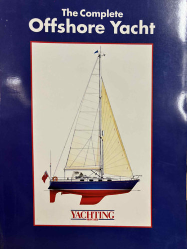 various authors - The Complete Offshore Yacht