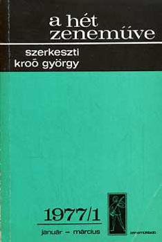 Kr�o Gy�rgy - A h�t zenem�ve: 1977/1 janu�r-m�rcius