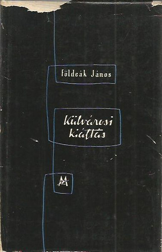 Földeák János - Külvárosi kiáltás
