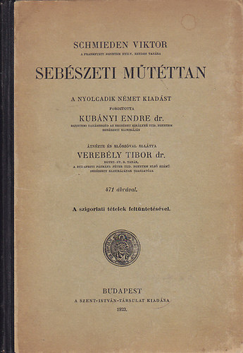 Schmieden Viktor - Sebészeti műtéttan