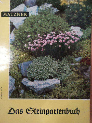 Matzer - Das steingartenbuch