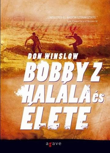 Don Winslow - Bobby Z halla s lete