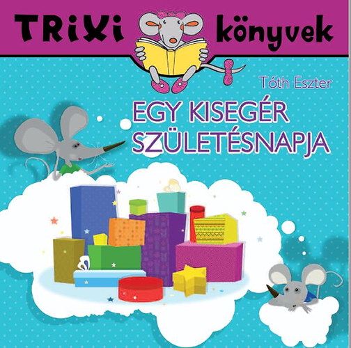 Tth Eszter - Egy kisegr szletsnapja