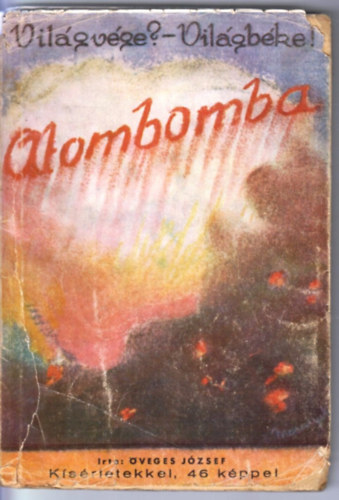 Öveges József - Atombomba