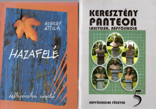 Gyrgy Attila, Luc Aerens - 4 db katolikus knyv: Keresztny panteon + Hazafel + Imdkozzunk egytt + 100 eljrsmd a keresztny csoportmunkhoz