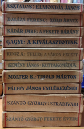 Asztalos István, Balázs Ferenc, Kádár Imre, Gagyi László, Kuncz Aladár, Kemény János, Pálffy János, ...és még sokan mások - 10 db Szépmíves: A fekete bárány; A kiválasztottak; Elmondja János; Fekete éveim; Felleg a város felett; Kutyakomédia; Pálffy János emlékezései; Stradivari; Tibold Márton; Zöld árvíz