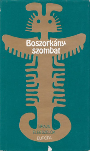 Eur�pa K�nyvkiad� - Boszork�nyszombat (Brazil elbesz�l�k)