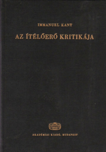 Immanuel Kant - Az ítélőerő kritikája
