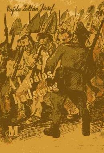 Vajda Zoltán József - A lapátos hadsereg