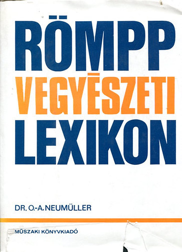 Otto-Albrecht dr. Neumüller, Dr. Hermann Römpp - Römpp Vegyészeti Lexikon 1-4.(I.: A-E - II.: F-K - III.: L-P - IV.: Q-ZS)