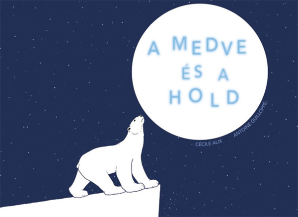 Ccile Alix - A medve s a Hold (Paprsznhz)