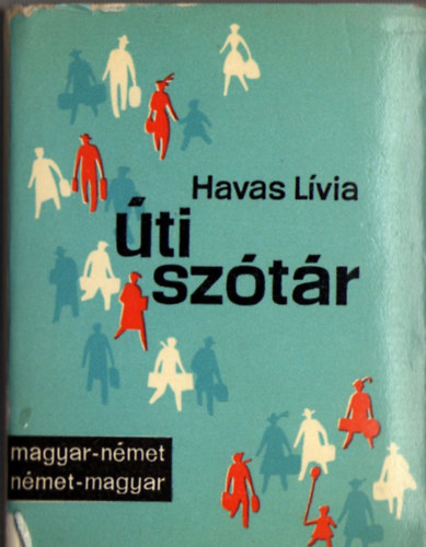 Havas Lívia - Magyar-német/német-magyar útiszótár
