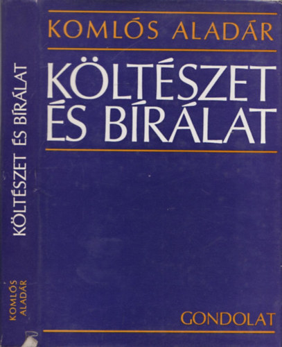 Komlós Aladár - Költészet és bírálat