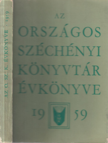 Dezsnyi Bla (szerk.) - Az Orszgos Szchnyi Knyvtr vknyve 1959.