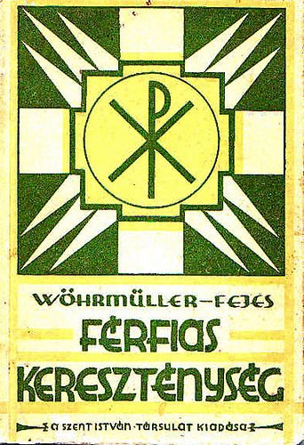 Fejes Whrmller - Frfias keresztnysg