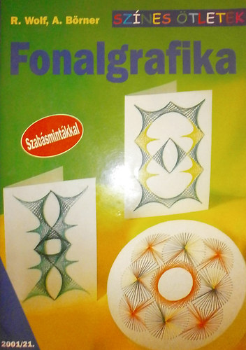 Wolf, R.-Brner, A. - Fonalgrafika (sznes tletek)