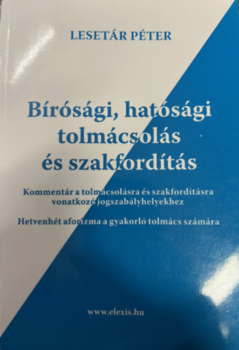 Lesetár Péter - Bírósági , hatósági tolmácsolás és szakfordítás