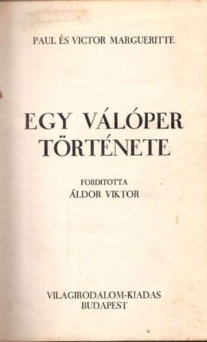 Paul Margueritte, Victor Margueritte - Egy vlper trtnete