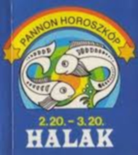 Pannon Horoszkp Halak Miniknyv