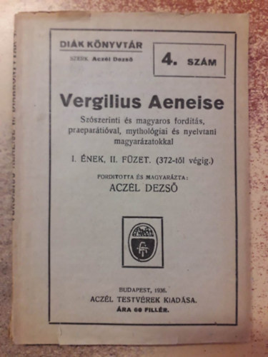 Aczl Dezs (szerk.) - Vergilius Aeneise - Dik knyvtr 4. szm