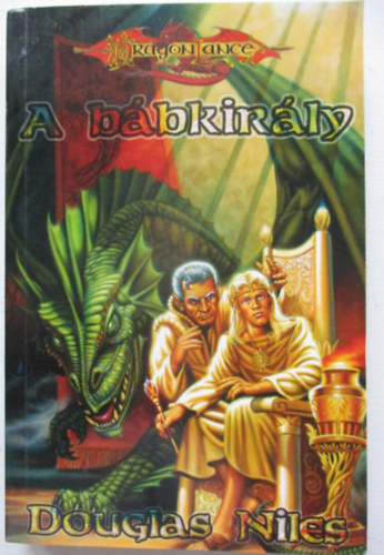 Douglas Niles - A bábkirály (Káoszháború ciklus IV. -Dragonlance)
