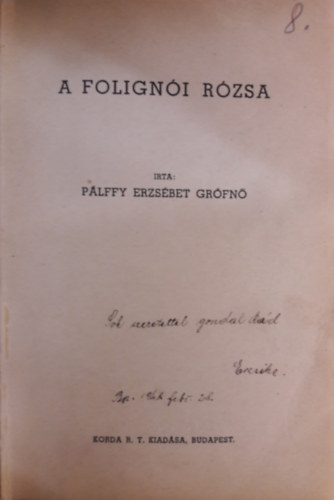 P�lffy Erzs�bet Gr�fn� (�r�) - A folign�i R�zsa