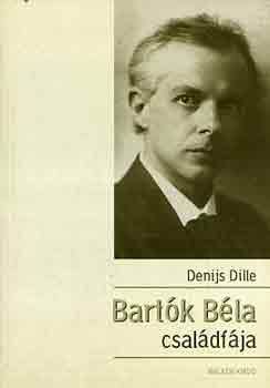 Denijs Dille - Bartk Bla csaldfja