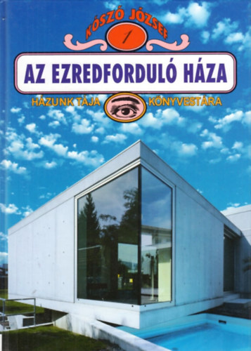 K�sz� J�zsef - Az ezredfordul� h�za