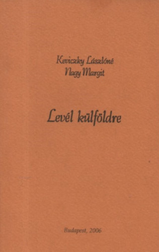 Keviczky Lszln, Nagy Margit - Levl klfldre (Versek)
