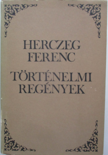 Herceg Ferenc - Trtnelmi regnyek