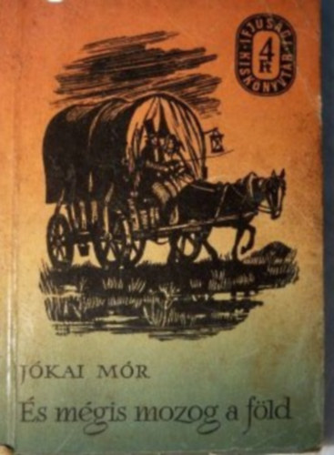 Jókai Mór - És mégis mozog a föld I.