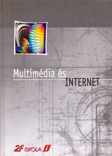 2F Iskola - Multimédia és Internet